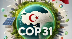 COP-31 Ev Sahipliği Krizi: Türkiye Geri Adım Atmıyor