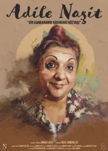 Gülen Yüzümüz Adile Naşit'in Hayatı Sahnede