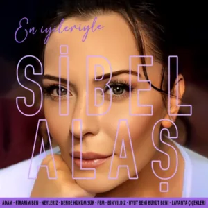 Sibel Alaş’tan Nostaljik Albüm