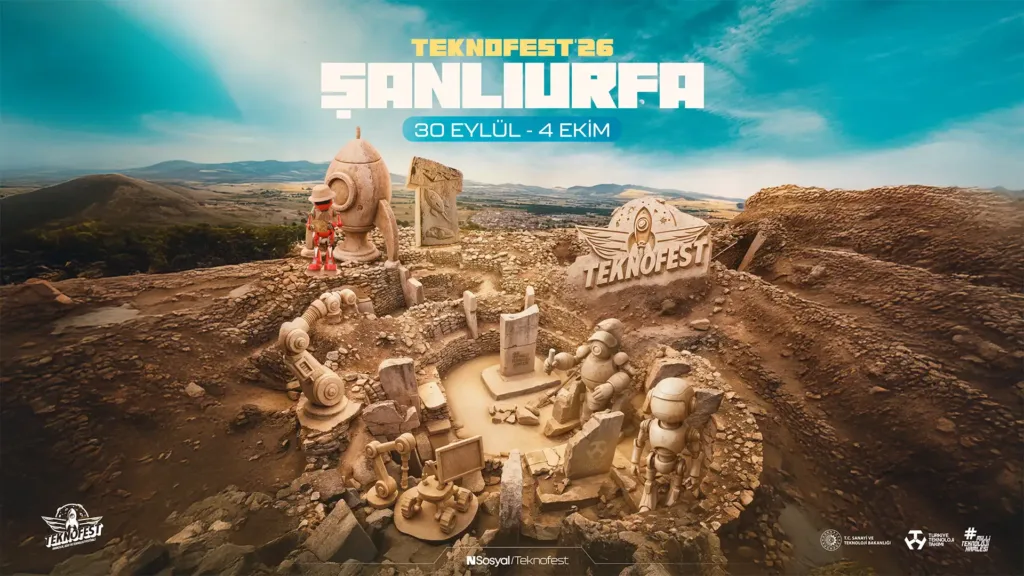 Geleceğin Türkiye’si Şanlıurfa’da Buluşuyor TEKNOFEST 2026