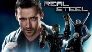 Real Steel: Metalin ve Duygunun Unutulmaz Buluşması