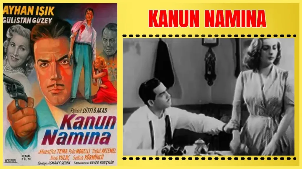 Lütfi Akad’ın Kanun Namına (1952) filmi
