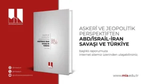 Milli İstihbarat Akademisi’nden Kritik İran ve ABD Raporu