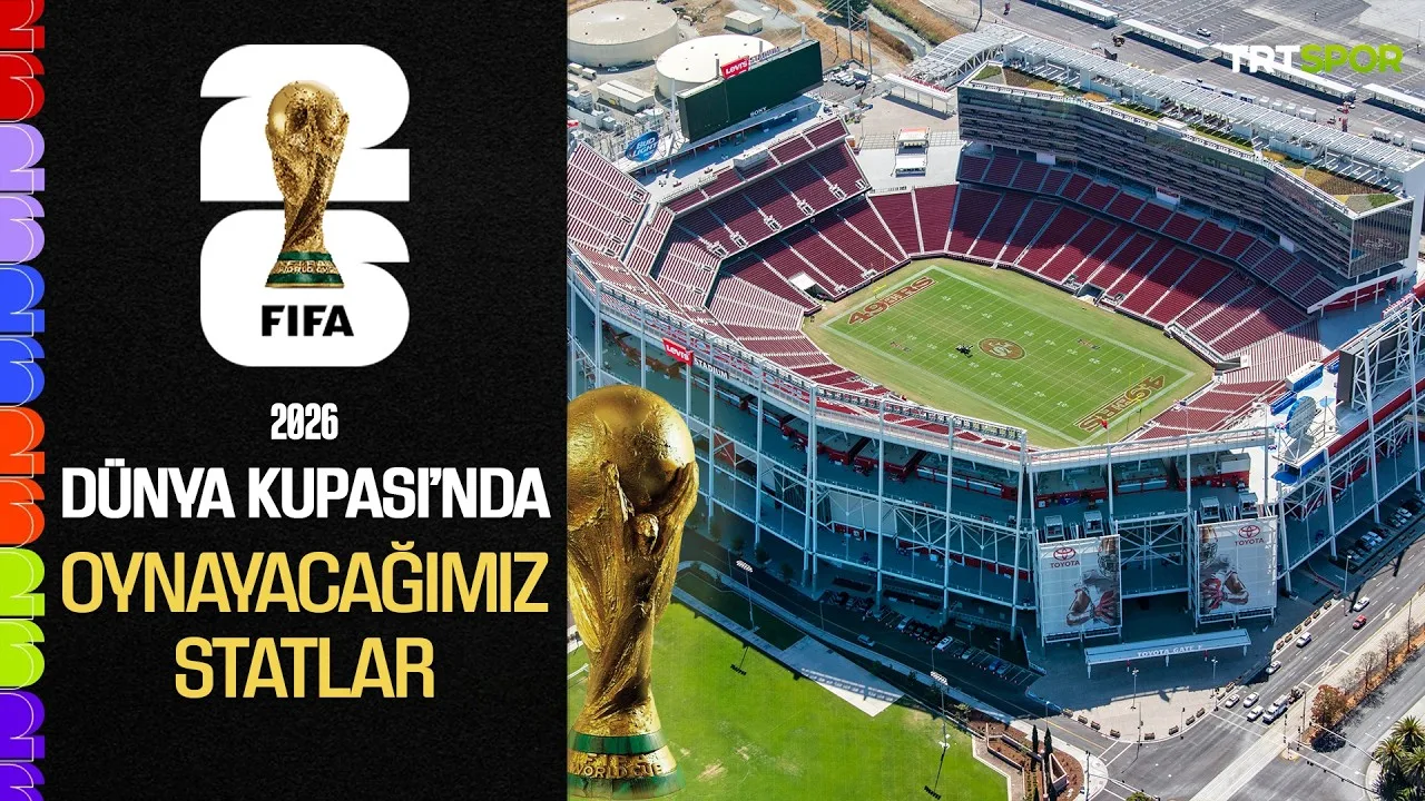 Milli Takım’ın 2026 Dünya Kupası Durakları ve Statları