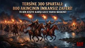 Tersine 300 Spartalı: 800 Akıncının İmkansız Zaferi