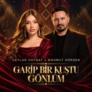 Ceylan Koynat ve Mahmut Görgen ,Garip Bir Kuştu Gönlüm