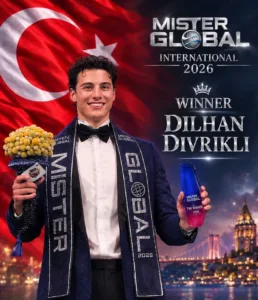 MISTER GLOBAL 2026,DİLHAN DİVRİKLİ 