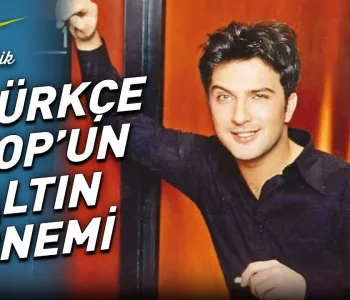 90'lar Türkçe Pop: Efsane İsimler ve Unutulmaz Şarkılar 2