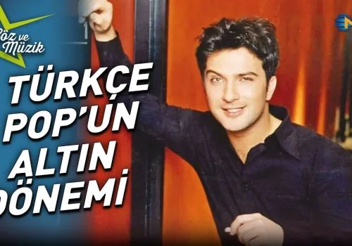 90'lar Türkçe Pop: Efsane İsimler ve Unutulmaz Şarkılar 2