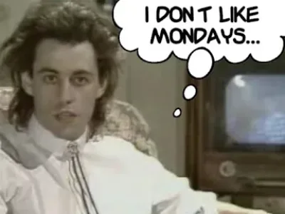 The Boomtown Rats - I Don't Like Mondays