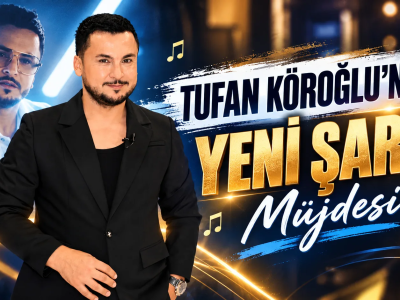 Tufan Köroğlu’ndan Yeni Şarkı Müjdesi Enerji Yükseliyor